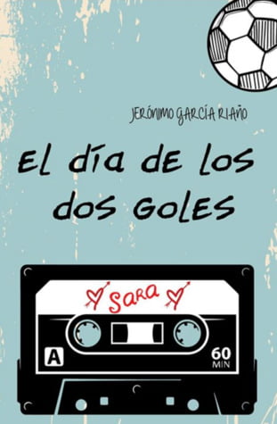 El día de los goles - Jerónimo García R