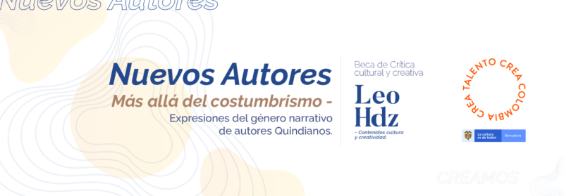 Nuevos Autores Literatura Quindiana